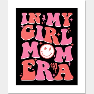 In My Girl Mom Era Retro Groovy Mom Life Happy Mother's Day Posters and Art